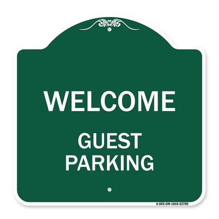 Signmission Designer Series Sign-Welcome Guest Parking, Green & White Aluminum Sign, 18" x 18", GW-1818-22705 A-DES-GW-1818-22705